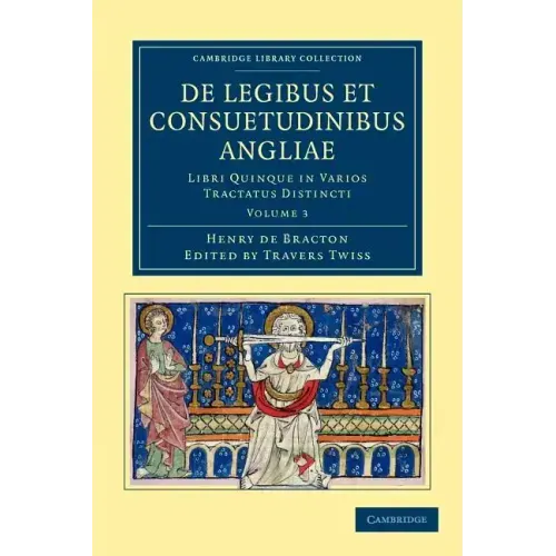 de Legibus Et Consuetudinibus Angliae - Volume 3