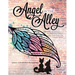 Angel in the Alley: An Oklahoma Story of Fur, Friendship, and Finding Family