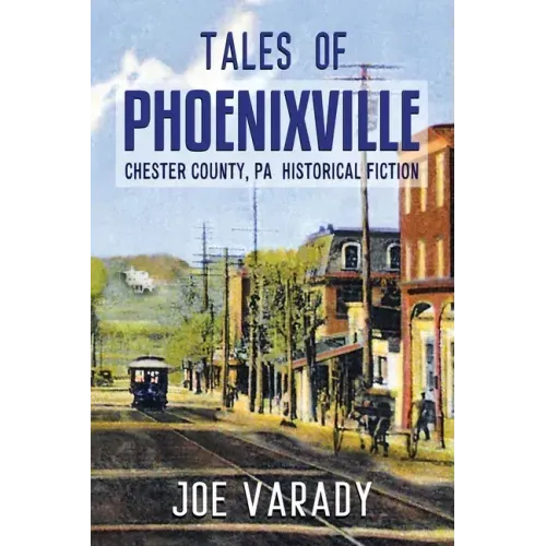 Tales of Phoenixville