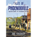 Tales of Phoenixville