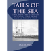 Tails of the Sea: The Adventures of a Navy, the Men and a Ship's Cat