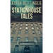 Stationhouse Tales