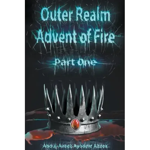 Outer Realm: Advent of Fire, Part One