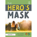 The Hero's Mask