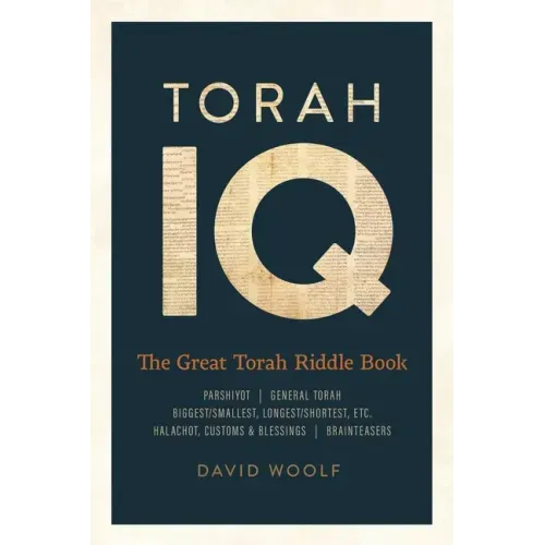 Torah IQ: The Great Torah Riddle Book