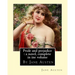 Pride and prejudice: a novel, By Jane Austen, complete in ine volume