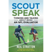 Scout Speak: Thinking & Talking About Being an NFL Evaluator