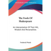 The Fools Of Shakespeare: An Interpretation Of Their Wit, Wisdom And Personalities