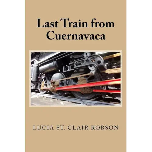 Last Train from Cuernavaca