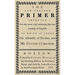 The New-England Primer: The Original 1777 Edition