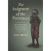 The Judgment of the Provinces: The Roman Empire and the Origins of Law and Society
