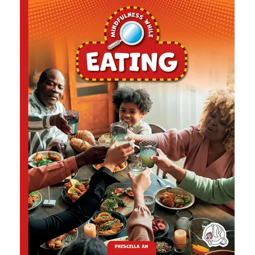 Mindfulness While Eating