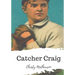Catcher Craig