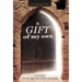 A Gift of My Own: A Journey Into the Spiritual Realm of Reality