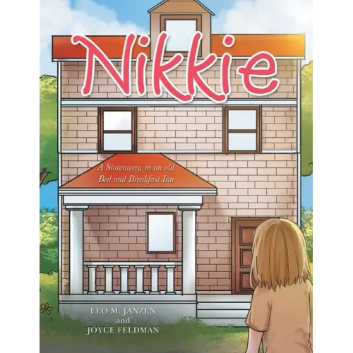 Nikkie: A Stowaway, in an Old Bed and Breakfast Inn