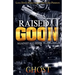 Raised as a Goon 3: Against All Odds
