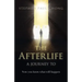 The Afterlife - A Journey to: Now You Know What Will Happen