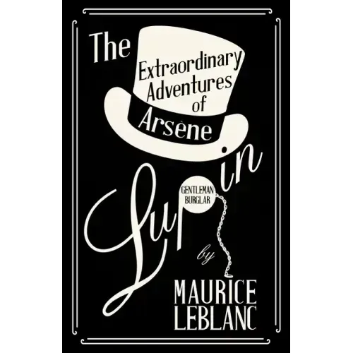 The Extraordinary Adventures of Arsène Lupin, Gentleman-Burglar
