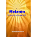 Melanin: The Basic Guide to Knowledge of Self