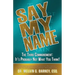 Say My Name: The Third Commandment: It's Probably Not What You Think!