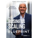 The Business Scaling Blueprint: Building a Foundation to Grow Your Brand