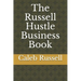 The Russell Hustle Business Book