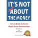 It's NOT JUST about the Money