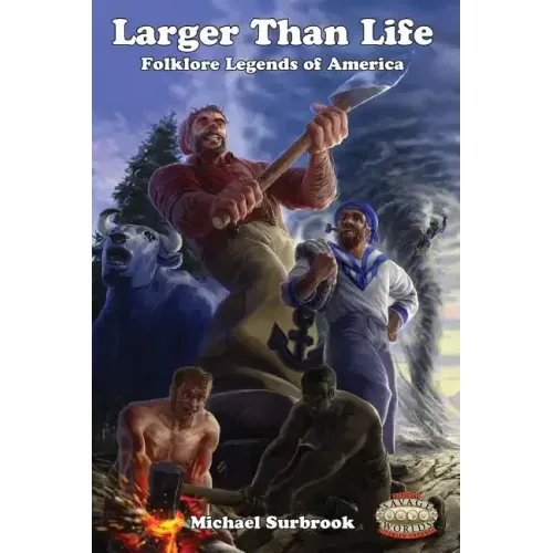 Larger Than Life: Savage Worlds Edition