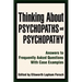 Thinking About Psychopaths and Psychopathy: Answers to Frequently Asked Questions With Case Examples