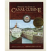 Opening the Gates to Canal Cuisine: Preserving the American Era