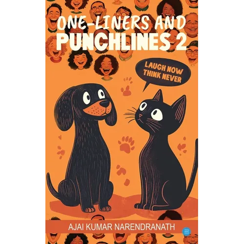 One-Liners and Punchlines 2: Laugh Now, Think Never
