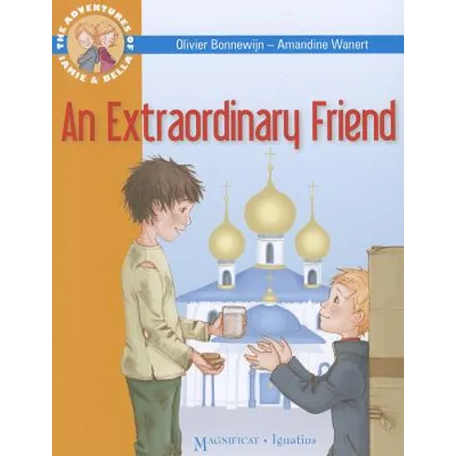 An Extraordinary Friend: Adventures of Jamie and Bella