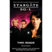 STARGATE SG-1 Two Roads