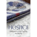 Hospice: A Memoir of Life among the Dying