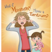 What If Mummy Threw A Tantrum?