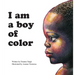 I Am a Boy of Color