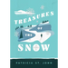 Treasures of the Snow