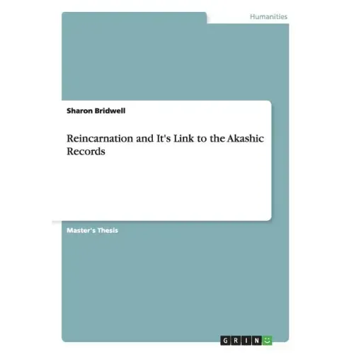 Reincarnation and It's Link to the Akashic Records