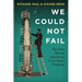 We Could Not Fail: The First African Americans in the Space Program