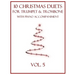10 Christmas Duets for Trumpet and Trombone with Piano Accompaniment: Vol. 5