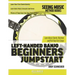 Left-Handed Banjo Beginners Jumpstart: Learn Basic Chords, Rhythms and Pick Your First Songs