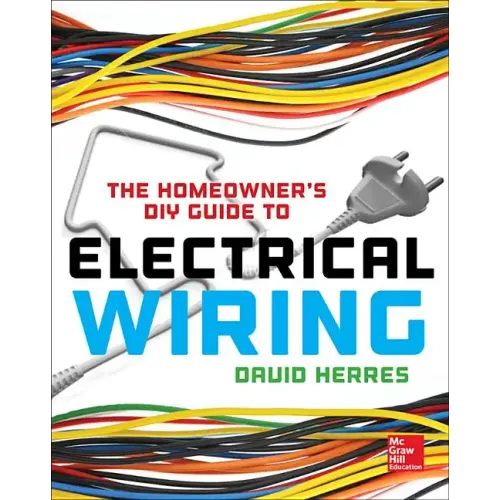 The Homeowner's DIY Guide to Electrical Wiring
