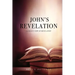 John's Revelation: Layman's View of Revelation