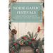 Norse Gaelic Festivals: A Brief History & Guide to Celebrating Seasonal Festivals