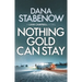 Nothing Gold Can Stay