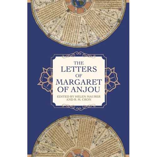 The Letters of Margaret of Anjou