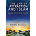 The Law of Attraction and Islam: A Guide for Positive Change