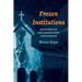 Frozen Institutions: Questions for the Church After Christendom