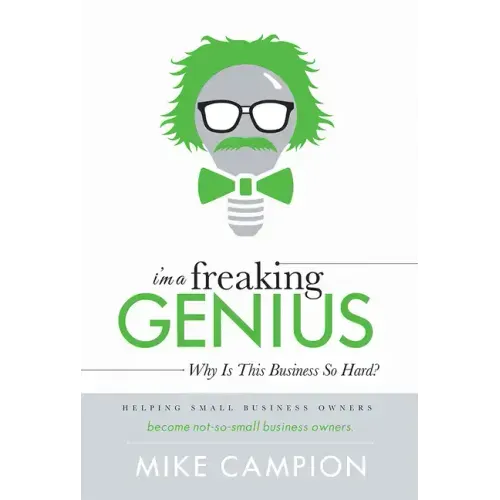 I'm a Freaking Genius: Why Is This Business So Hard?