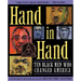 Hand in Hand: Ten Black Men Who Changed America (Coretta Scott King Author Award Winner)